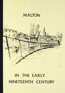 Malton in the Early 19th century, edited by D.J. Salmon and introduced by A. Harris
